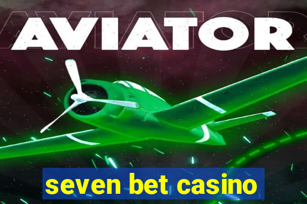 seven bet casino